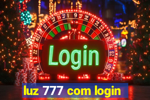 luz 777 com login